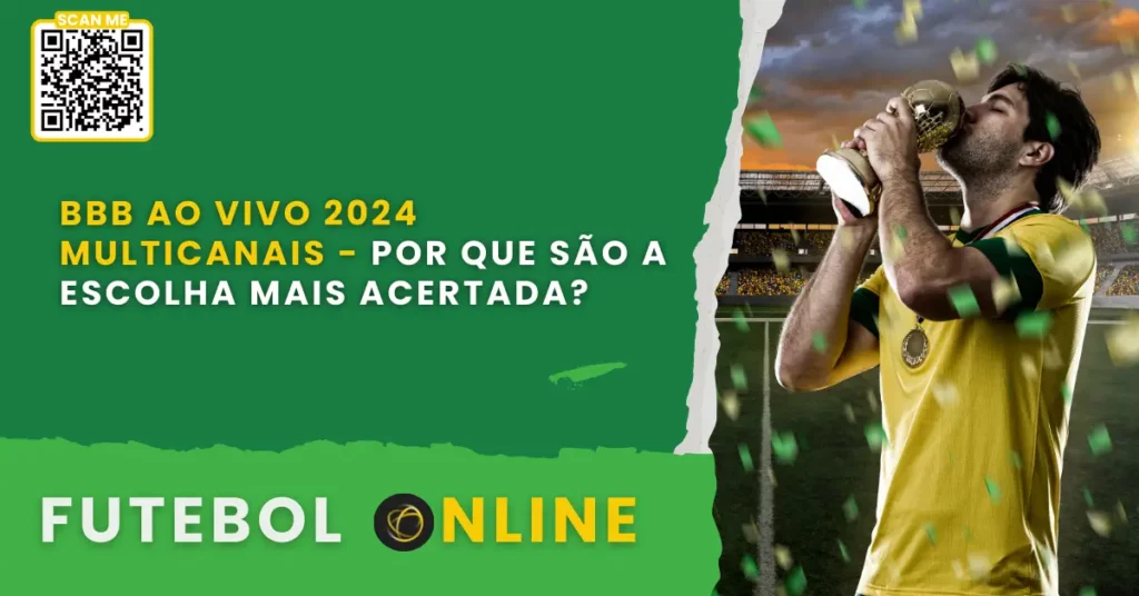 BBB ao Vivo 2024 Multicanais | Escolha Mais Acertada